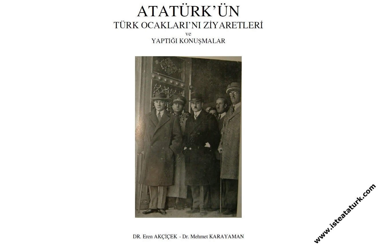Atatürk's Visits to the Turkish Hearths and his Speeches