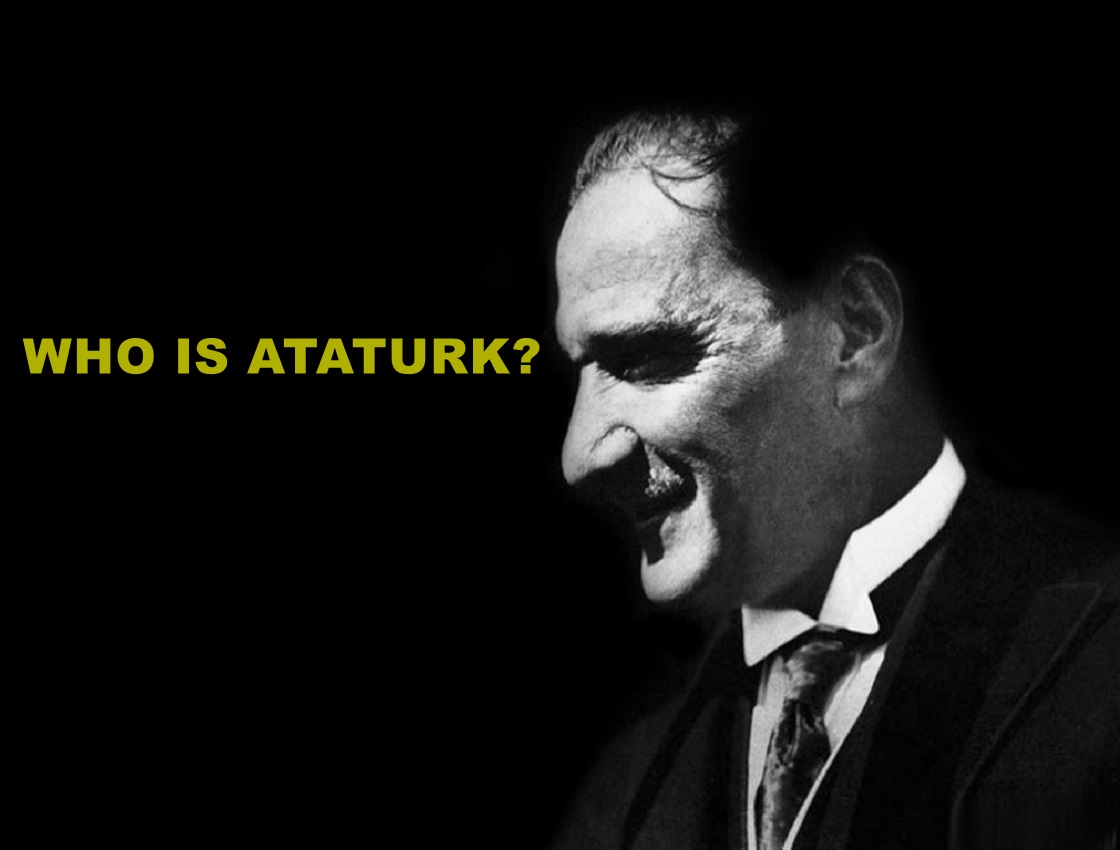 Who is Atatürk?