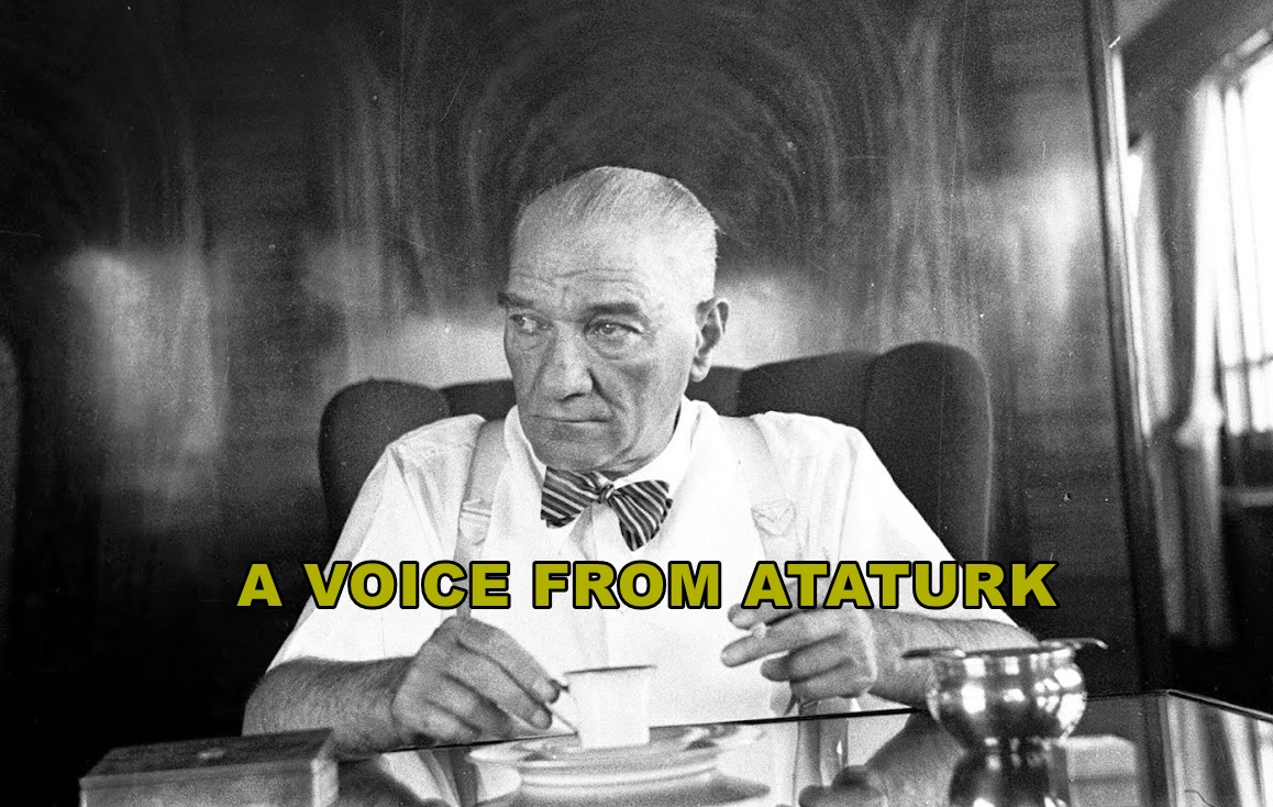 A Voice from Atatürk